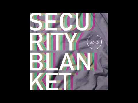 Mostly Stories - "Security Blanket"