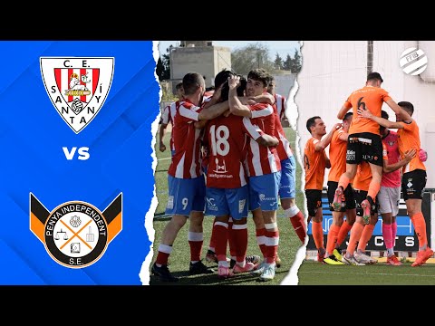 ⚽ C.D. SANTANYÍ - PENYA INDEPENDENT | ⚽ FINAL BALEAR PLAY-OFF ASCENS SEGONA RFEF | 🔴 FFIB