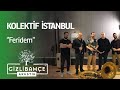 kolektif İstanbul feridem akustik