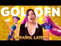 KPOP DEMON HUNTERS | HUNTRIX - GOLDEN  | COVER ESPAÑOL LATINO | DANIE GREEN