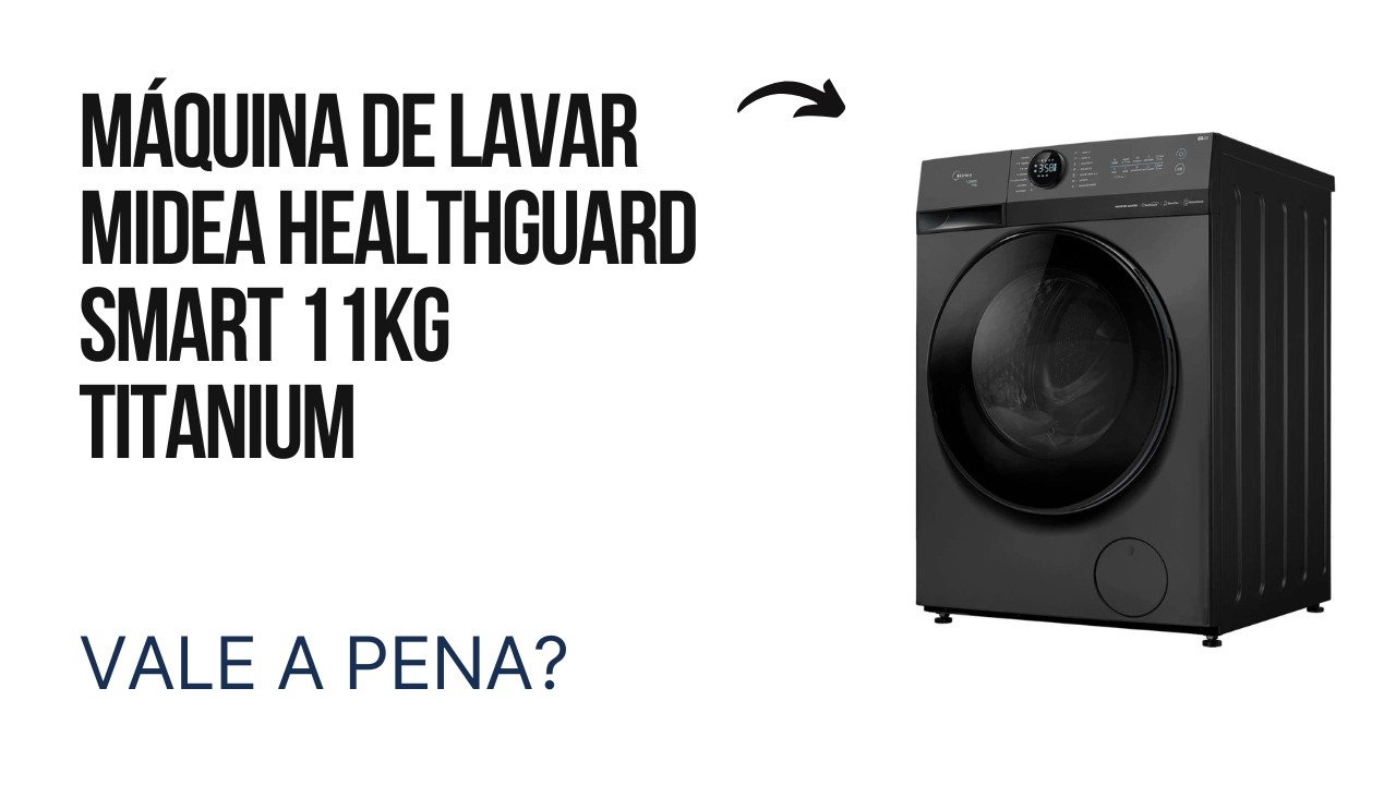 Miniatura da avaliação em vídeo de Lavadora Midea Healthguard Smart Motor Inverter 220V