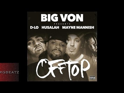 D-Lo x Husalah x Mayne Mannish - Off Top [New 2016]