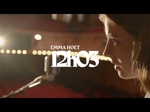 Emma Hoet - 12h03 [CLIP OFFICIEL] 🕰