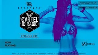 Cartel Gang Presents - Cartel ID Radio 005 (Radio Show)
