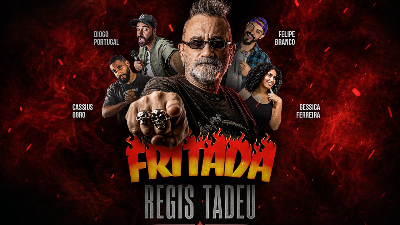 FRITADA COM REGIS TADEU