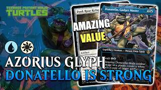 ๐งโ๏ธ DONATELLO GADGET MASTER IS BROKEN IN AZORIUS GLYPH! | MTG ARENA Standard TMT Ninja Turtles