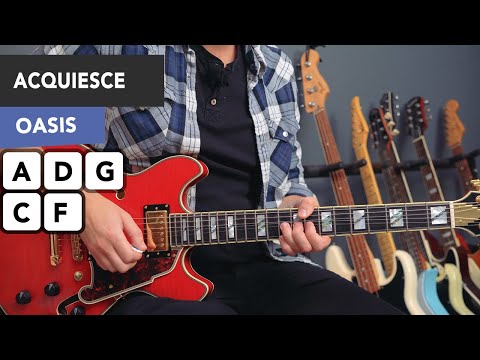 Oasis Acquiesce Guitar Lesson Tutorial All Riffs Chords