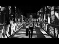 Chris Connelly - New Album "Days Gone By" Out August 11, 2017