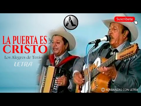 La Puerta Es Cristo - Los Alegres de Teran