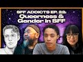 QUEERNESS GENDER IN SFF With C L Clark Ryka Aoki More SFF ADDICTS EP 22 Podcast Queer