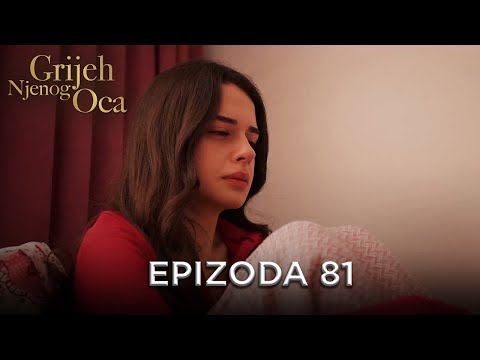 Grijeh Njenog Oca - Epizoda 81 | Aladža - Alaca Bosanski Titlovi