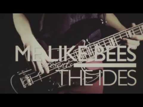 Me Like Bees - The Ides (Official)