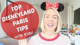 TOP DISNEYLAND PARIS TIPS with KIDS  |  EMILY NORRIS