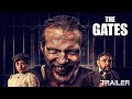 THE GATES - OFFICIAL TRAILER - 2023