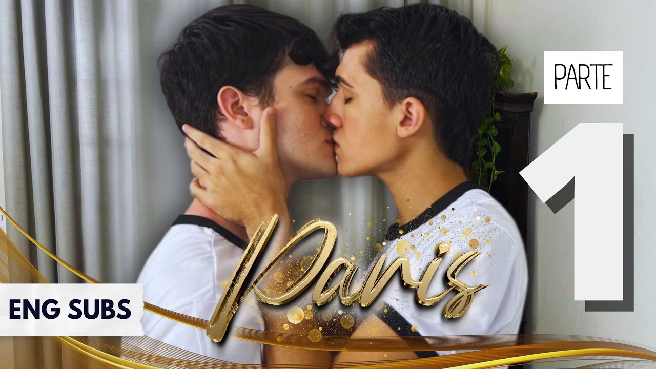 PARIS SERIES - EP 01 | ENG SUBS - BL: Boys Love