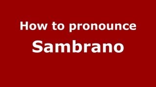 How to pronounce Sambrano
