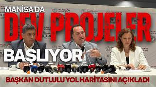 Manisa'da Dev Projeler Başlıyor! Başkan Besim Dutlulu Yol Haritasını A
