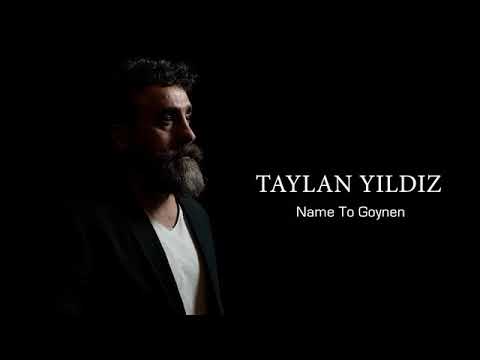 Taylan YILDIZ © Name To Goynen /2020 Kalan Müzik #music