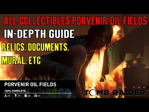 Shadow of the Tomb Raider 🏹 All Collectibles Porvenir Oil Fields 🏹(Relics, Documents, Murals, etc) Video