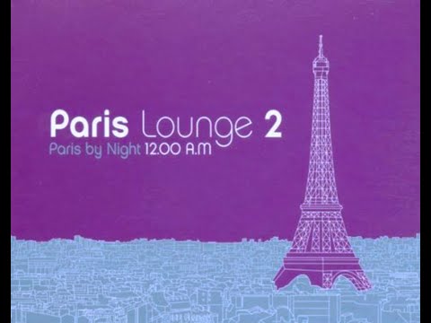 Paris Lounge Vol.2 / Paris by Night CD2