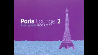 Paris Lounge Vol.2 / Paris by Night CD2