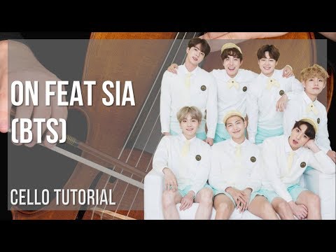 How to play ON feat Sia by BTS on Cello (Tutorial)