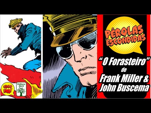O FORASTEIRO de Frank Miller e John Buscema! Pérolas Escondidas (2)!