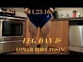 HIGH VOLUME QUAD FOCUSED LEG DAY | LOWER BODY POSING UPDATE | 11.23.16