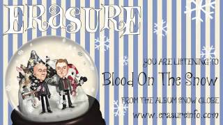 Erasure - Blood On The Snow