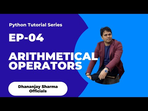 Ep 04python Tutorial Arithmetical Operators