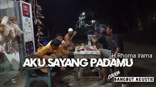 Download lagu Aku sayang padamu cover Dangdut akustik cpt H.Rhoma irama || lirik & chord gitar mudah di fahami mp3
