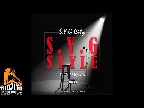 SYG City - Rico [SYG Style] [Thizzler.com]