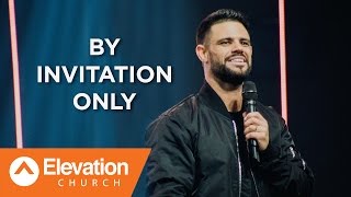 By Invitation Only | Pastor Steven Furtick