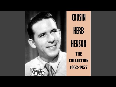 Come A Little Bit Closer - Cousin Herb Henson
