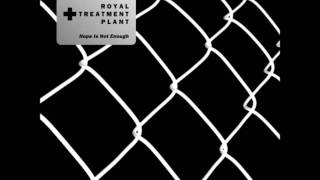 Royal Treatment Plant - Crack Whore
