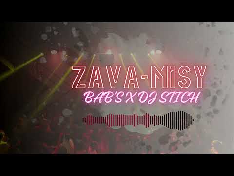 BAB'S X DJ STITCH - ZAVA-MISY