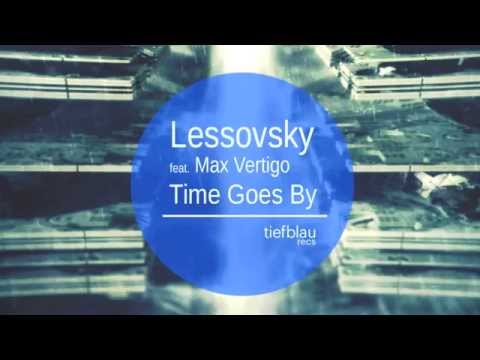 Lessovsky feat. Max Vertigo - Time Goes By (Sergey Pakhomov Remix)