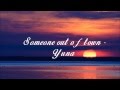 Someone Out Of Town Yuna Lyric Video