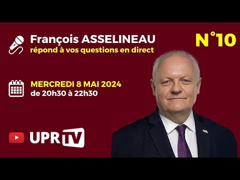 François Asselineau répond en direct à vos questions N°10