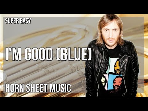 SUPER EASY Horn Sheet Music: How to play I'm Good (Blue)  by David Guetta ft Bebe Rexha