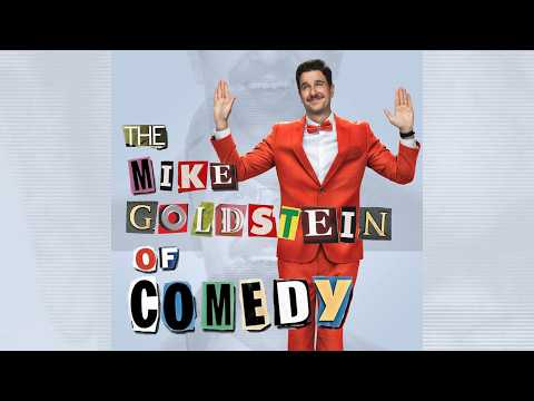 The Mike Goldstein of Comedy (Full Comedy Special)