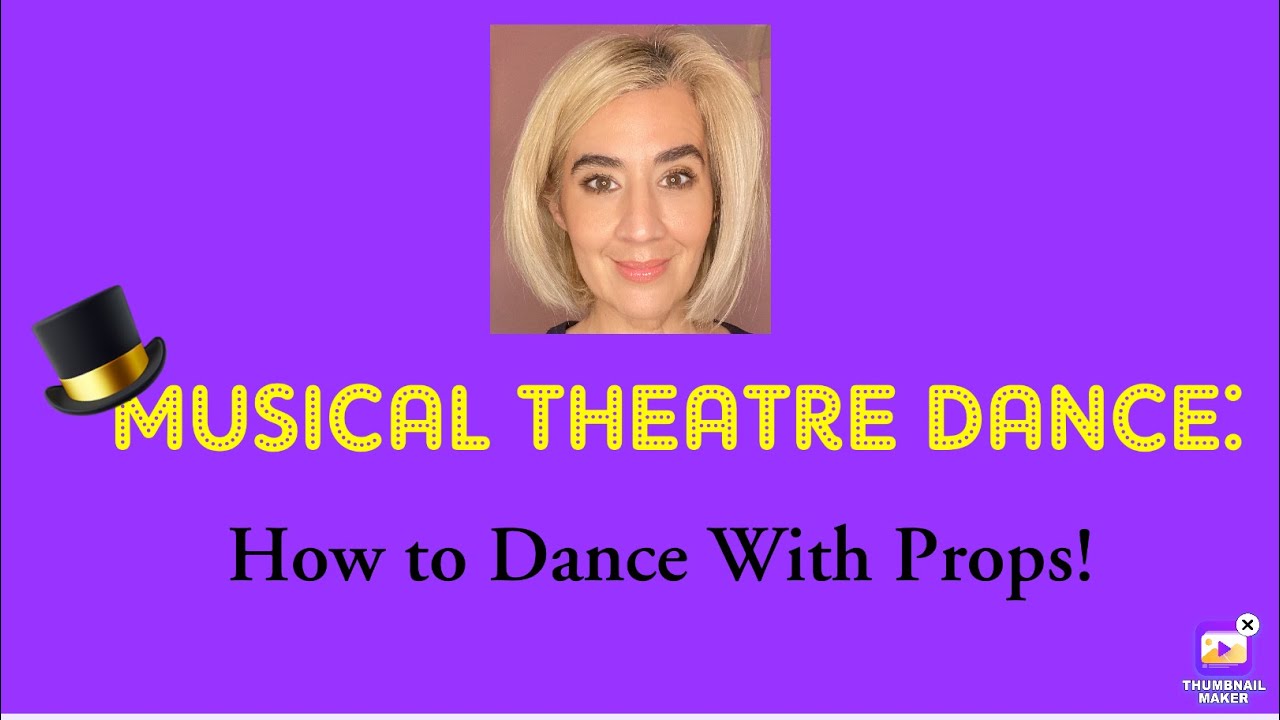 MUSICAL THEATRE DANCE : How to Dance With Props! ☂️🪑🪣