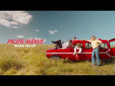 Wake Me Up - Pacific Avenue