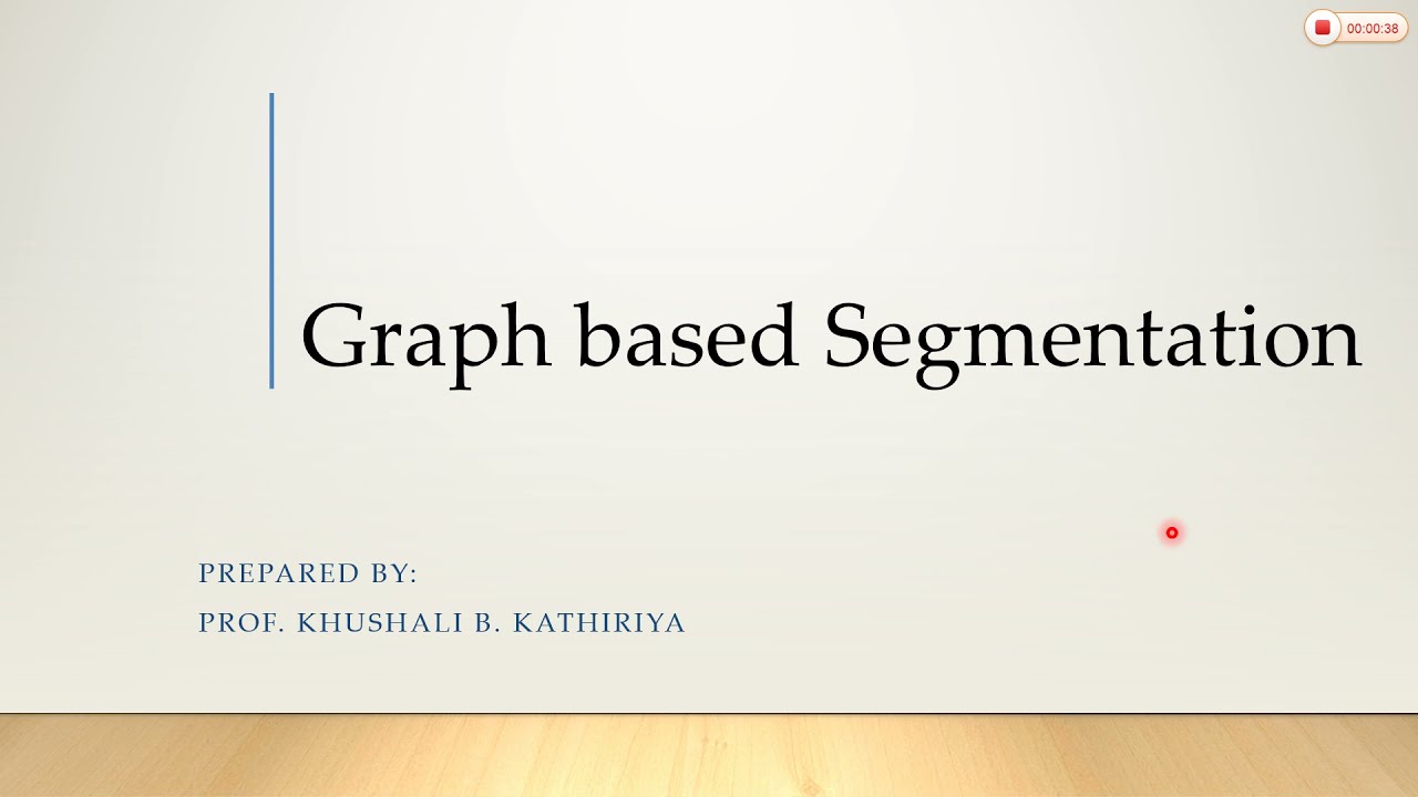 4_4 Graph based Segmentation || Image Segmentation