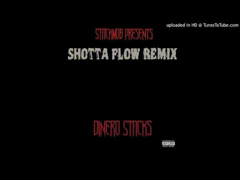 Dinero Stacks - Shotta Flow Remix