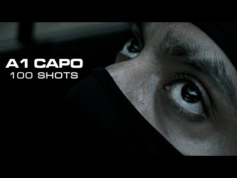 A1 Capo - 100 Shots [Official Video]