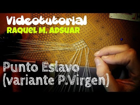 045 Punto Eslavo Curso Completo de Encaje de Bolillos - Tutorial Raquel M. Adsuar Bolillotuber