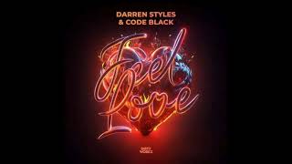Darren Styles &amp; Code Black - Feel Love (Topic Music)