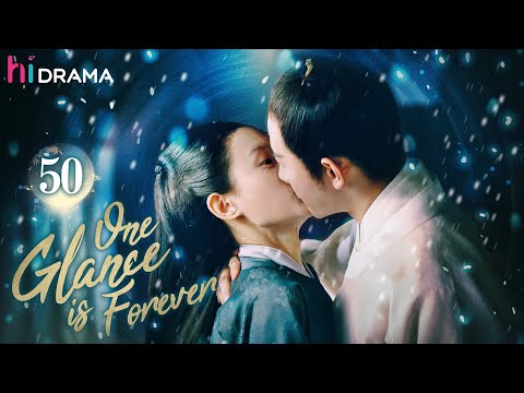 【Multi-sub】EP50 One Glance is Forever | The Crown Prince Falls for A Revengeful Girl | HiDrama