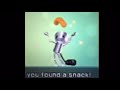 You Found A Snack